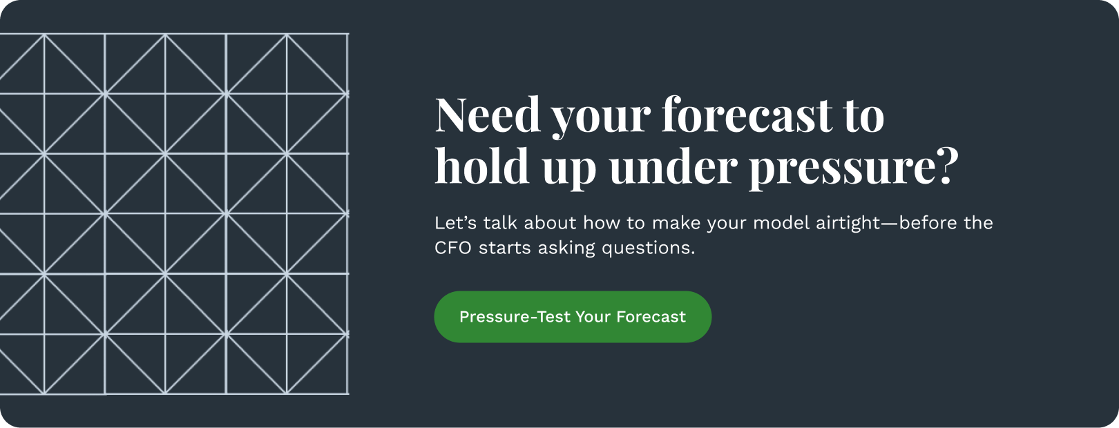 Need your forecast to hold up under pressure_