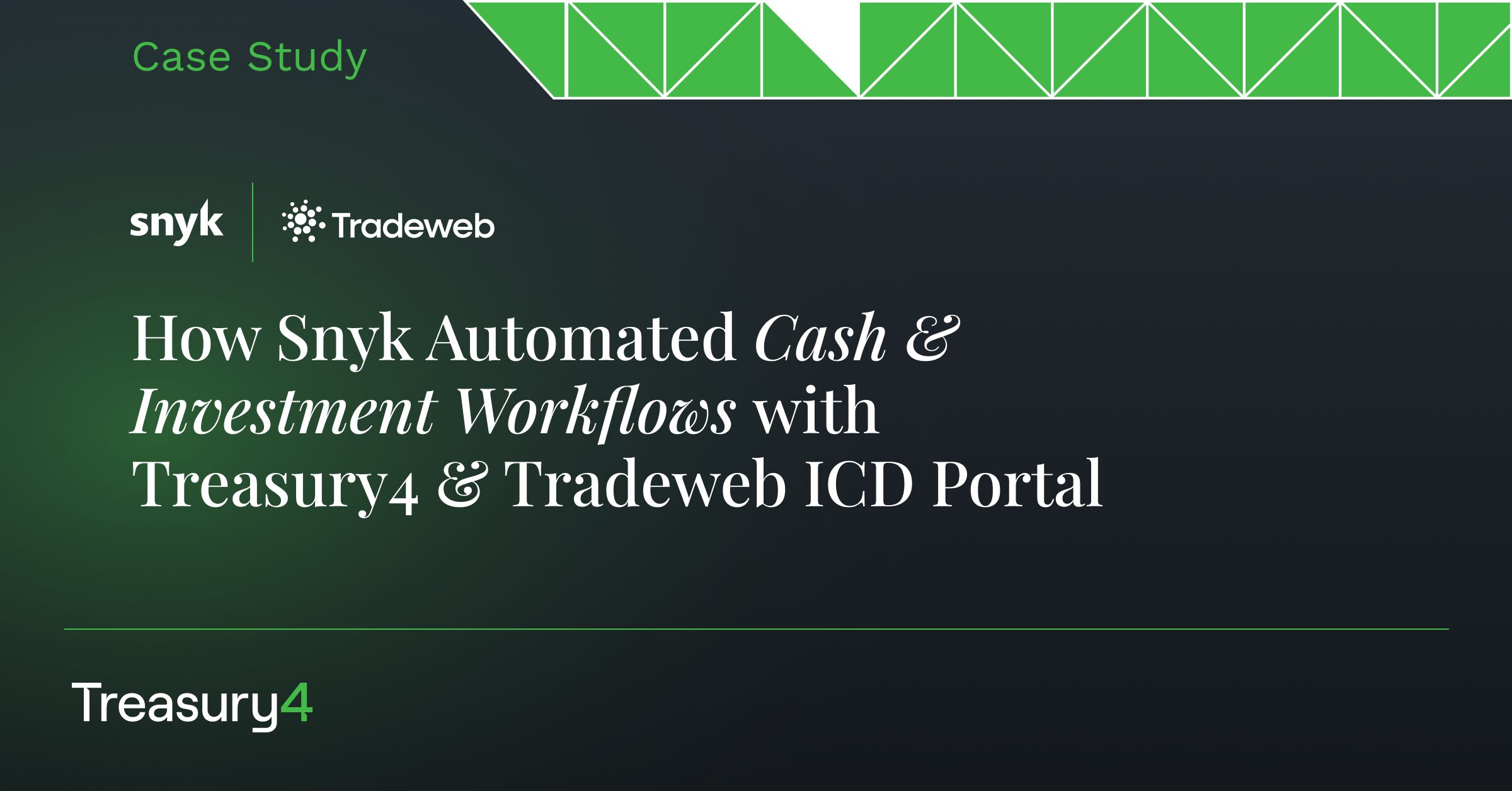 Treasury4 Case Study: Snyk and Tradeweb ICD Portal